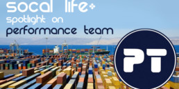 Socal Life: Spotlight on Performance Team