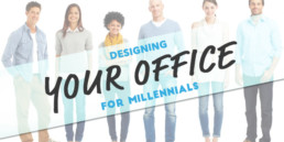 Designing Your Office for Millenials