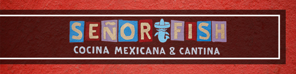 Senor Fish Senor Fish